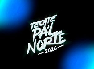 Tecate Pal Norte 2026 (Abono General +)